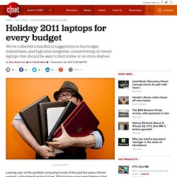Holiday 2011 laptops for every budget