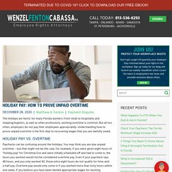 Holiday Pay: Proving Unpaid Overtime - Wenzel Fenton Cabassa, P.A.