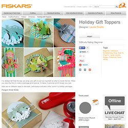 Holiday Gift Toppers / Holidays and Seasonal