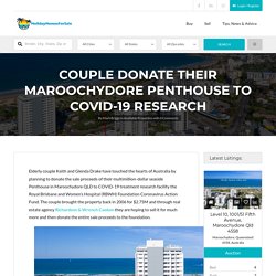 Couple Donate their Maroochydore Penthouse to COVID-19 Research - HolidayHomesForSale.com.au