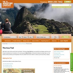 The Inca Trail Tours & Holidays