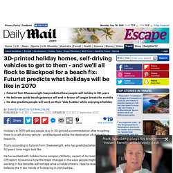 Futurist predicts how people will holiday in 50 years' time