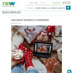Holidays during a pandemic - RAW Nutritional