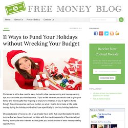 11 Ways to Fund Your Holidays without Wrecking Your Budget