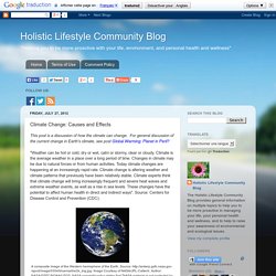 Holistic Lifestyle Community Blog: Climate Change: Causes and Effects