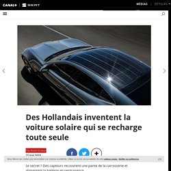 Des Hollandais inventent la voiture solaire qui se recharge toute seule