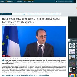 Hollande annonce une nouvelle norme et un label pour l'accessibilité des sites publics