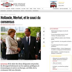 Hollande, Merkel, et le soucis du consensus