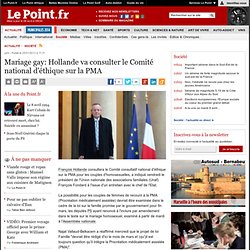 Mariage gay: Hollande va consulter le Comité national d'éthique sur la PMA