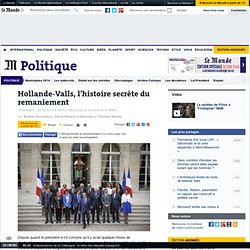 Hollande-Valls, l'histoire secrète du remaniement