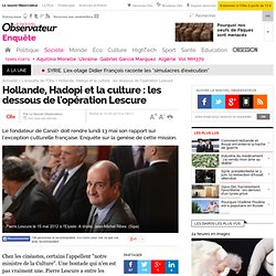 Hollande, Hadopi et la culture : les dessous de l'opération Lescure