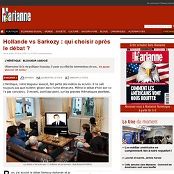 Hollande vs Sarkozy : qui choisir après le débat ?