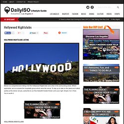 Hollywood Nightclubs, Los Angeles Nightlife, Hollywood Clubs