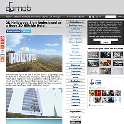 2D Hollywood Sign Redesigned as a Huge 3D Hillside Hotel