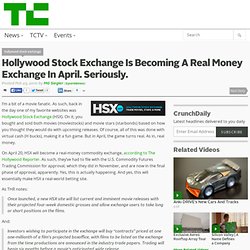 Hollywood Stock Exchange Is Becoming A Real Money Exchange In April. Seriously.