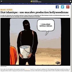 Etat islamique : une macabre production hollywoodienne