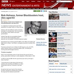 Bob Holness, former Blockbusters host, dies aged 83