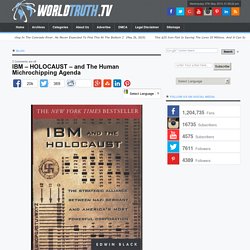 IBM – HOLOCAUST – and The Human Michrochipping Agenda