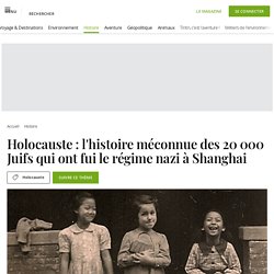Holocauste: l'histoire méconnue des 20 000 Juifs qui ont fui le régime nazi à Shanghai - Geo.fr