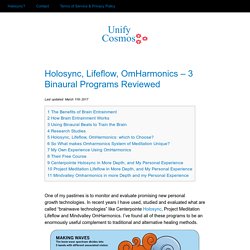 Holosync, Lifeflow, OmHarmonics - 3 Binaural Programs Reviewed