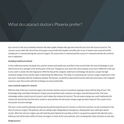What do cataract doctors Phoenix prefer?