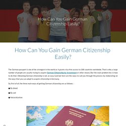 How Can You Gain German Citizenship Easily?
