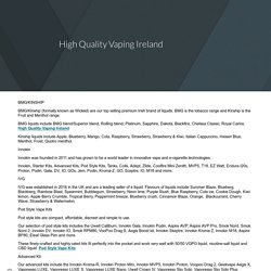 High Quality Vaping Ireland