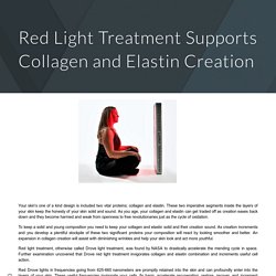 Red Light Treatment Supports Collagen and Elastin Creation