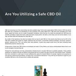 Are You Utilizing a Safe CBD Oil