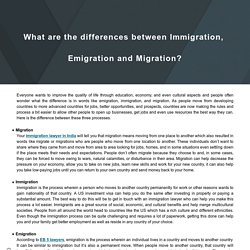 What are the differences between Immigration, Emigration and Migration?