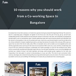 10 reasons why you should work from a Co-working Space In Bangalore