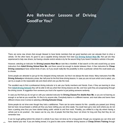 Are Refresher Lessons of Driving GoodFor You?