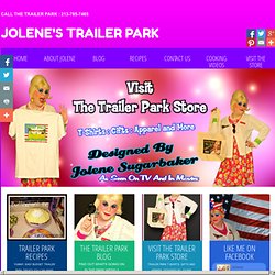 Jolene's Trailer Park - Decoratin’ and Crafts