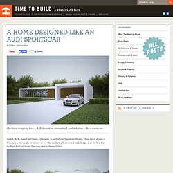 A Home Designed like an Audi Sportscar - Time to Build