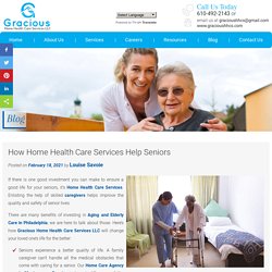 How Home Health Care Services Help Seniors