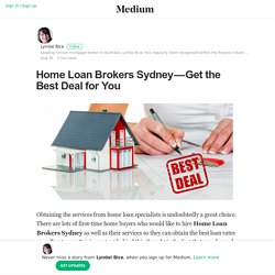 Home Loan Brokers Sydney — Get the Best Deal for You