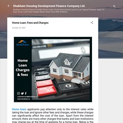 Home Loan: Fees and Charges