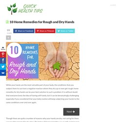 10 Home Remedies for Rough and Dry Hands