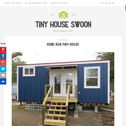 Home Run Tiny House – Tiny House Swoon