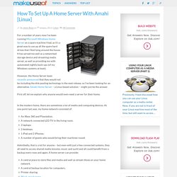 How To Set Up A Home Server With Amahi [Linux]
