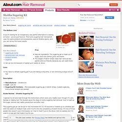 Home Sugaring Hair Removal – Review of Home Sugaring Hair Removal Kit