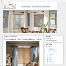 HomeBlinds Franchise Business in Orlando: The Advantages of Proven Franchise Business Systems