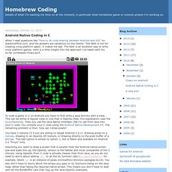 Homebrew Coding: Android Native Coding in C