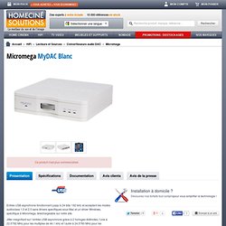 Micromega MyDAC Blanc (Convertisseur audio DAC) — HomeCinéSolutions