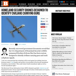 Homeland Security Drones Designed to Identify Civilians Carrying Guns