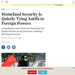 8/3/20: Homeland Security Quietly Tying Antifa to Foreign Powers