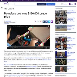 Homeless boy wins $130,000 peace prize