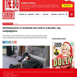 Homelessness in Scotland can end in a decade, say campaigners