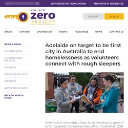 Adelaide on target to be first city in Australia to end homelessness as volunteers connect with rough sleepers