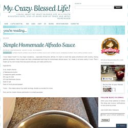 Simple Homemade Alfredo Sauce